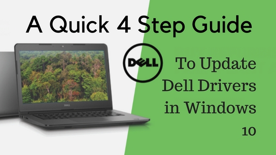 Guide To Update Dell Drivers For Windows 10