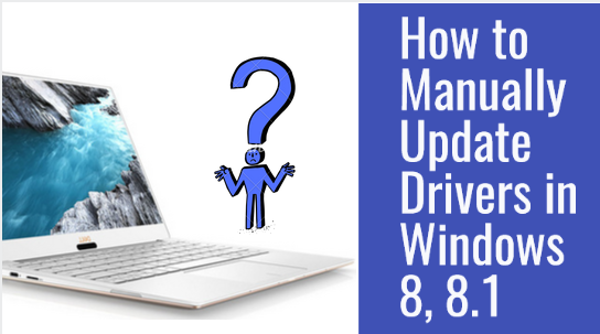 How to Update Drivers in Windows 8 Manually 